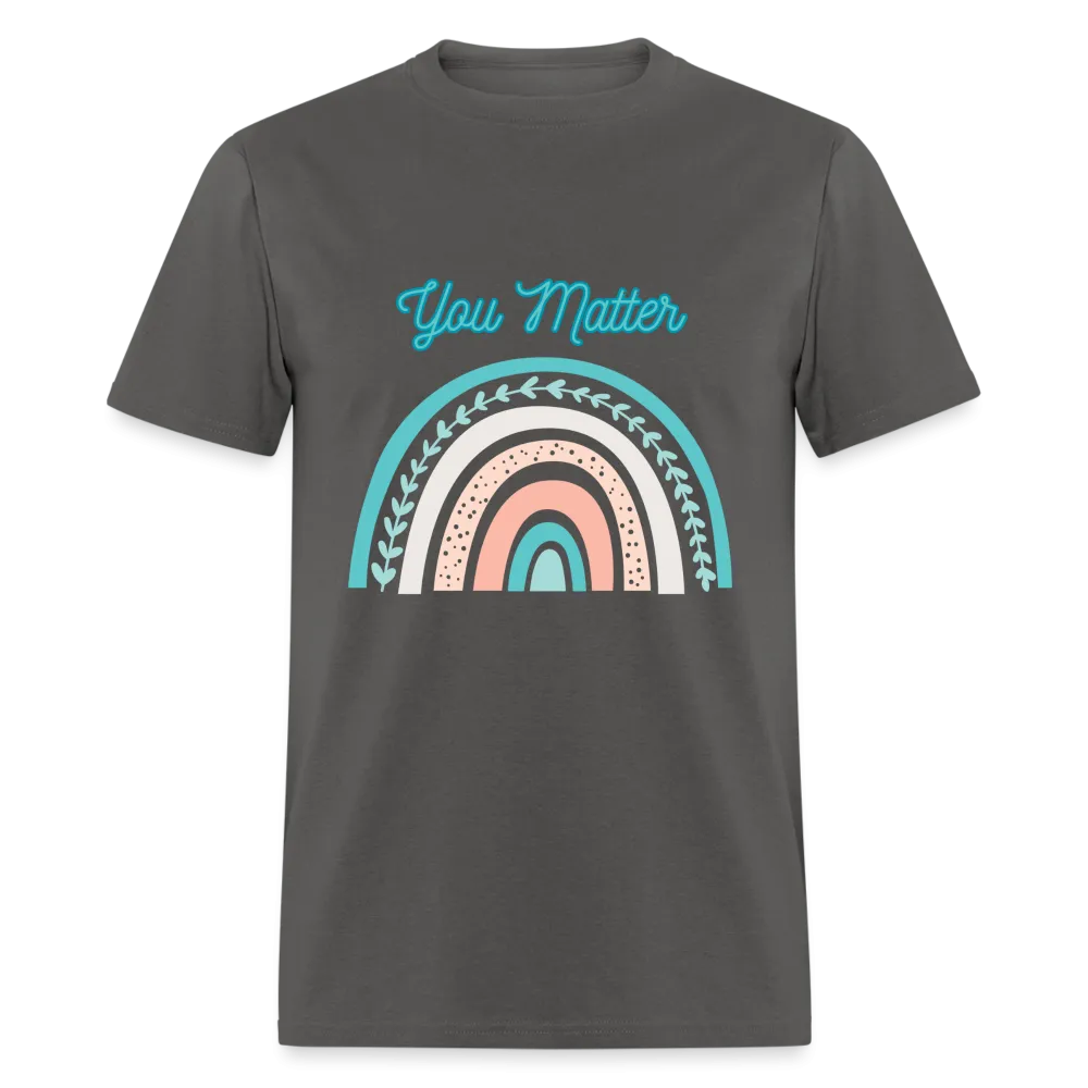 “You Matter”-Unisex Classic T-Shirt