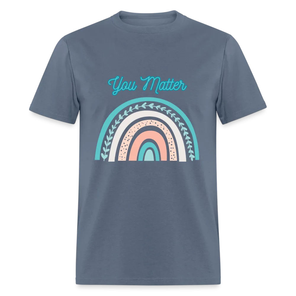 “You Matter”-Unisex Classic T-Shirt