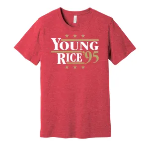 Young & Rice '95 - San Francisco 49ers Legends Political Campaign Parody T-Shirt - Hyper Than Hype Shirts
